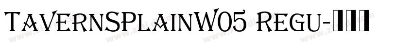 TavernSPlainW05 Regu字体转换